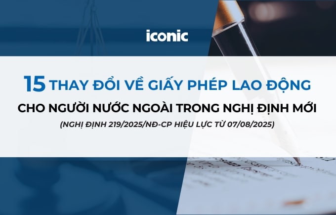 Những thay đổi quan trọng trong quy định về Giấy phép lao động theo Nghị định mới